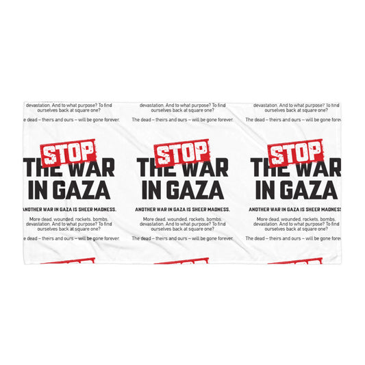 Stop the war ibn Gaza - Towel